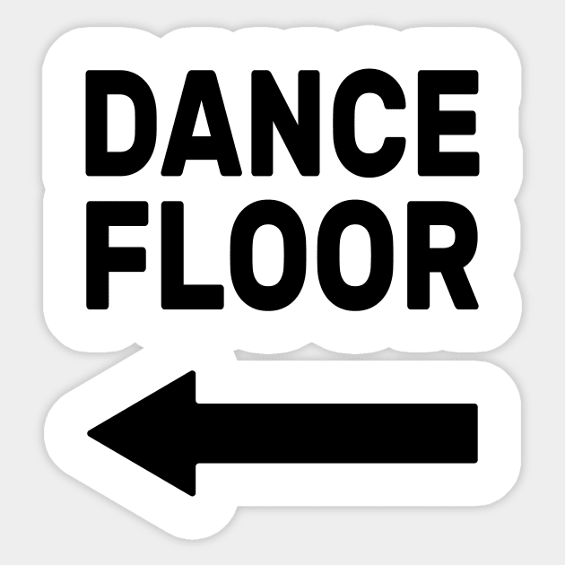 Dance Floor (arrow pointing left) Sticker by TheNativeState